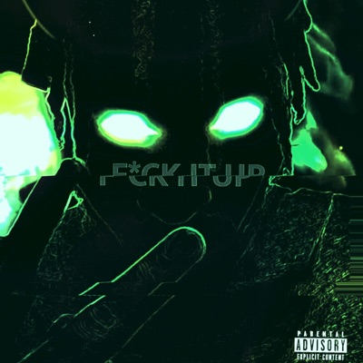 Fuck It Up - Single