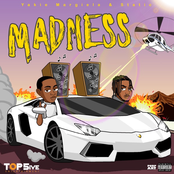 Madness (feat. Yakie Margiela & Static)