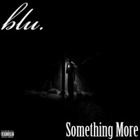 Something More - Single - Blu.