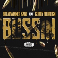 Bussin (feat. Kurry Foureign) - Single - Breadwinner Kane