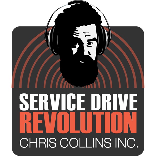Service Drive Revolution with Chris Collins