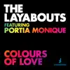 The Layabouts - Colours of Love (feat. Portia Monique) [The Layabouts Vocal Mix]