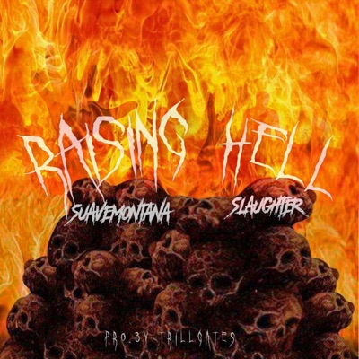 Raising Hell (feat. Slaughter) - Single
