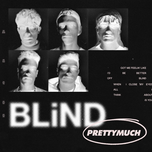 Blind (Acoustic) - Single - PRETTYMUCH