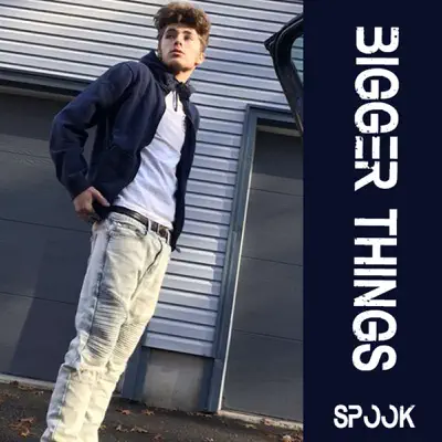 Bigger Things - Single - Spook