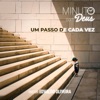 Minuto Com Deus: Um Passo de Cada Vez - Single