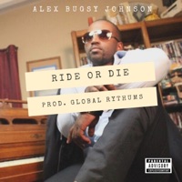Ride or Die - Single - Alex Bugsy Johnson
