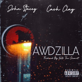 Gawdzilla (feat. Cash Clay) John Stacey