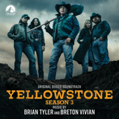 Yellowstone Season 3 (Original Series Soundtrack) - Brian Tyler & Breton Vivian