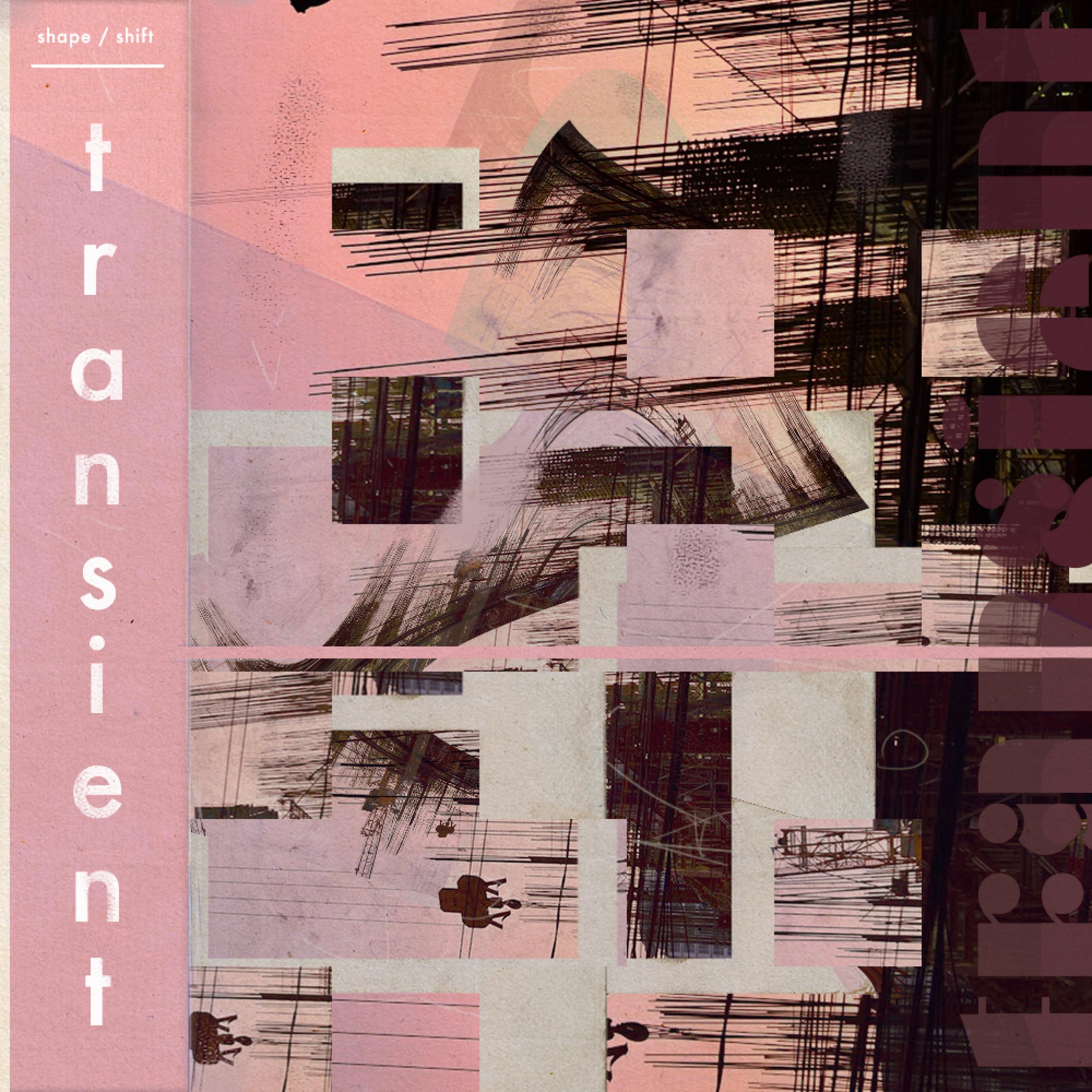 shape/shift - where we lay our heads