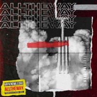 All the Way - Single - Ray Knowledge