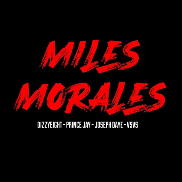 Miles Morales (feat. Prince Jay, Joseph Daye & VsVs)