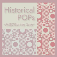 Historical POPs-Eternal Spring Song-