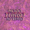 MODO TURBO by Luísa Sonza, Pabllo Vittar, Anitta iTunes Track 49