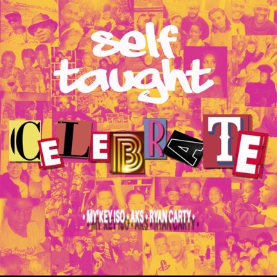 Celebrate (feat. My'Key Iso, AKS & Ryan Carty) - Single