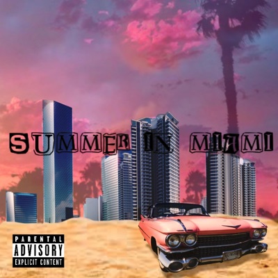 Summer In Miami (feat. Chief-Tone) - Single