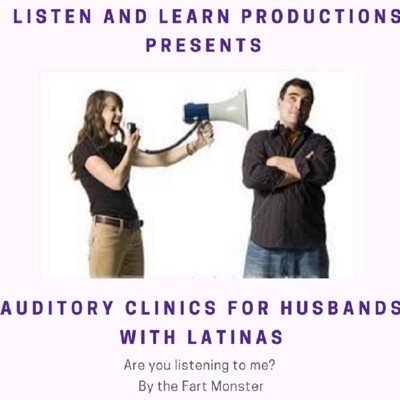 The Fart Monster - Auditory Clinics for Husbands With Latinas