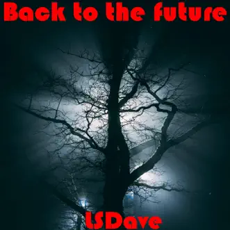 Back to the Future by Lsdave song reviws