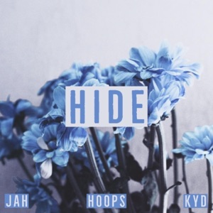 Hide (feat. Hoops & Kyd) - Single