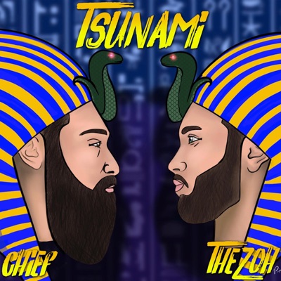 Tsunami (feat. Chief & TheZoh) - Single