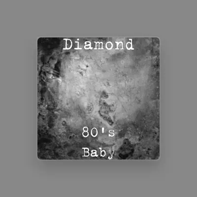Listen to Diamond, watch music videos, read bio, see tour dates & more!