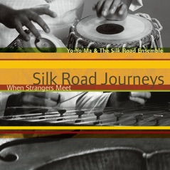 Silk Road Journeys: When Strangers Meet (Remastered)