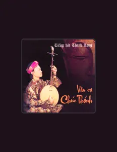 Listen to Thanh Long, watch music videos, read bio, see tour dates & more!