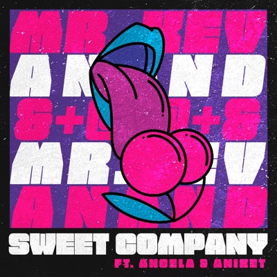 Sweet Company (feat. Anand Kashinath, Angela Menezes & Aniket Chaturvedi) - Single