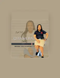 Listen to Qhawekazi, watch music videos, read bio, see tour dates & more!
