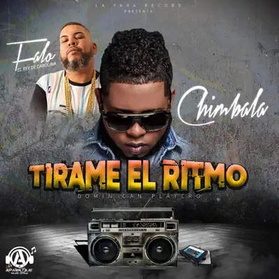 Tirame el Ritmo - Single - Chimbala