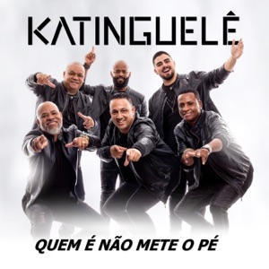 Quem É Não Mete o Pé - Single