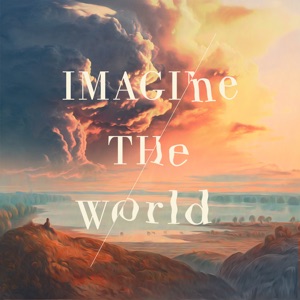 Imagine the World