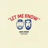 Let Me Know (feat. Marc E. Bassy)