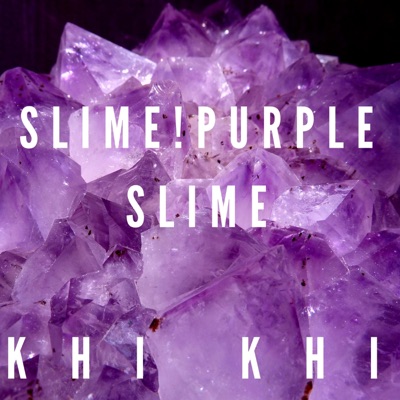 SLIME!Purple Slime (feat. tcbbank) - Single
