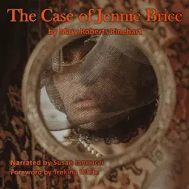 The Case of Jennie Brice (Unabridged)