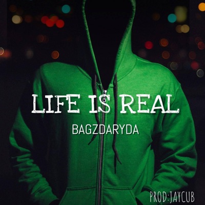 Life Is Real - Single
