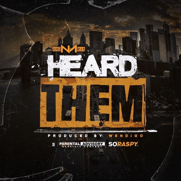 Nino Man - Heard Them