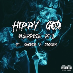 Overdose Pt. 2 (feat. Shoose & Cooser)