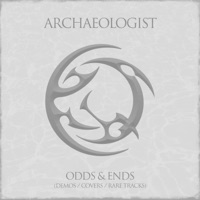 Odds & Ends (Demos, Covers & Rare Tracks) - Archaeologist