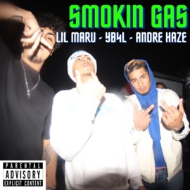 Smokin' Gas (feat. Lil Maru & YB4L) Andre Haze