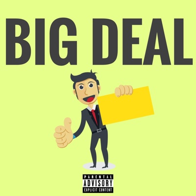 BIG Deal (feat. Acekyngz & the Nephew) - Single