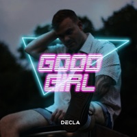 Good Girl - Single - Decla
