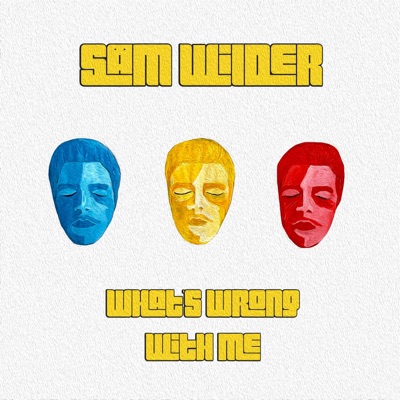 What's Wrong With Me - Single