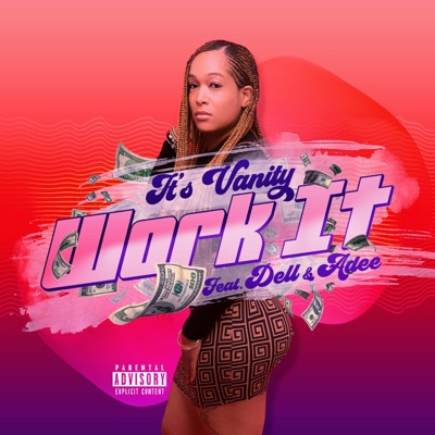 Work It (feat. Dell & Adee) - Single