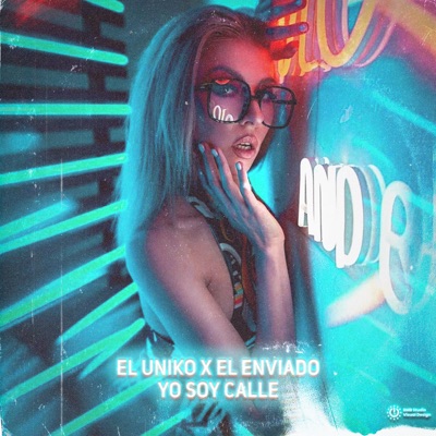 Yo Soy Calle (feat. El Enviado) - Single