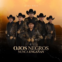 Ojos Negros Nunca Engañan - Single - Lira Bros