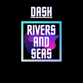 Rivers And Seas Dashbe