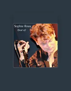 Sophie Rouxを聴いたり、ミュージックビデオを鑑賞したり、経歴やツアー日程などを確認したりしましょう！