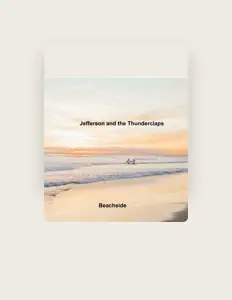 收听 Jefferson and the Thunderclaps、观看音乐视频、阅读小传、查看巡演日期等 ！