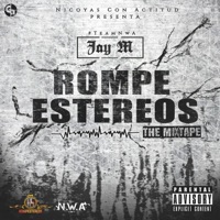 Jay M Rompe Estereos the Mixtape - Nicoyas Con Actitud